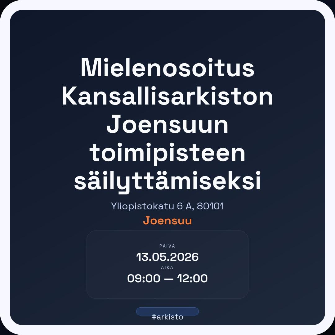 Mielenosoitus Kansallisarkiston Joensuun toimipisteen säilyttämiseksi